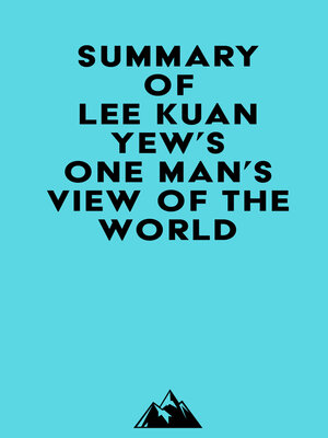 cover image of Summary of Lee Kuan Yew's One Man's View of the World